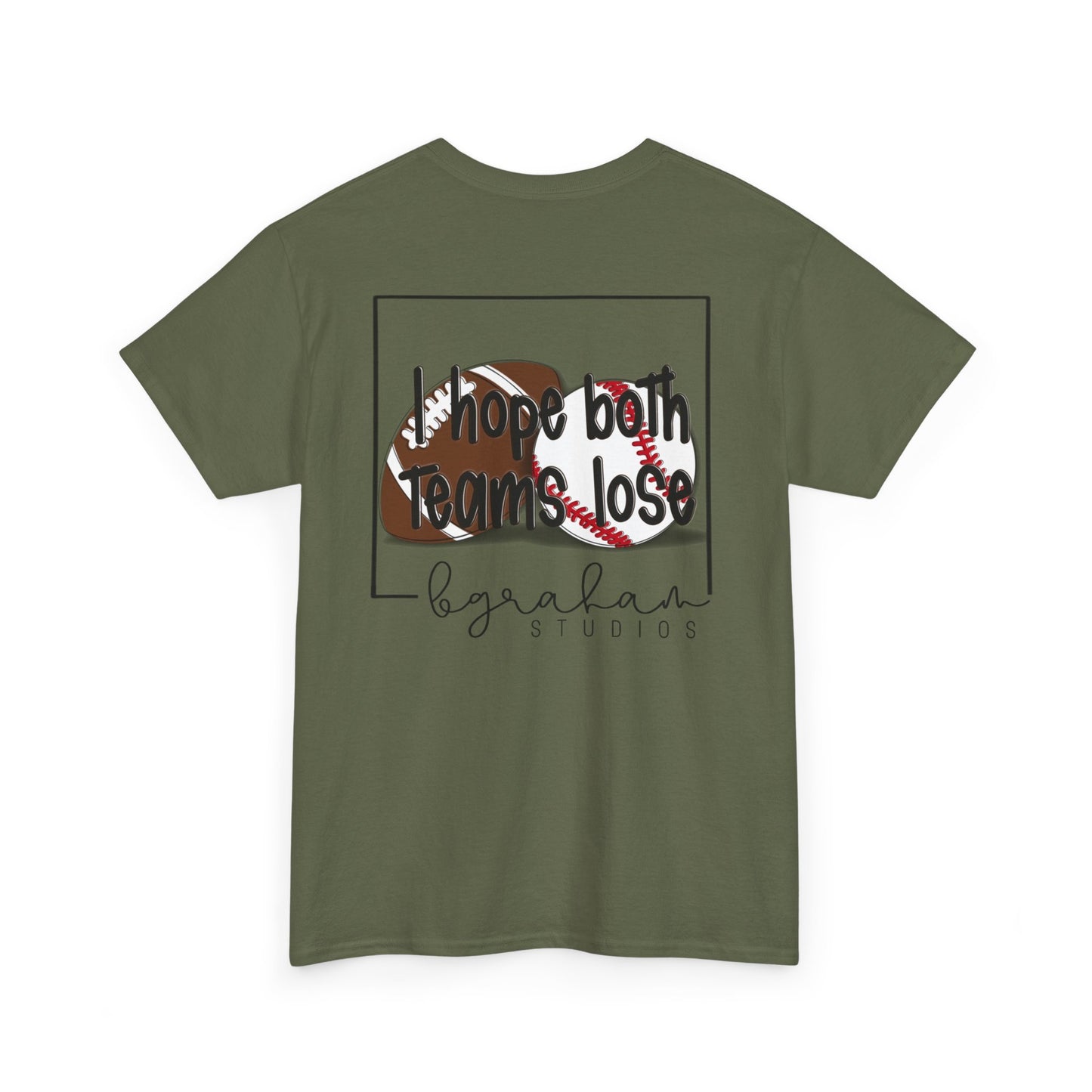 Unisex Heavy Cotton Tee - "I Hope Both Teams Lose" Sports Tee