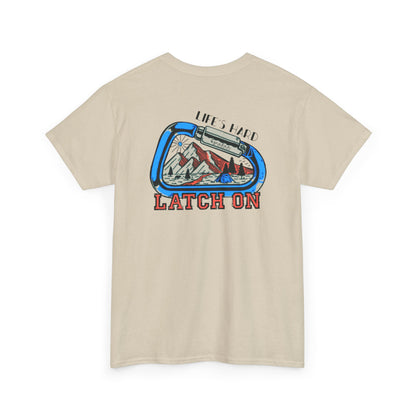 Adventurous Spirit Unisex Heavy Cotton Tee - 'Life's Hard, Latch On'
