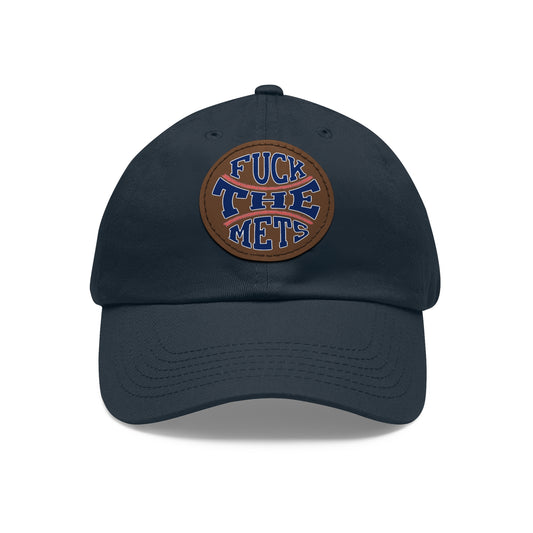 Dad Hat with Leather Patch - 'F*CK THE METS'