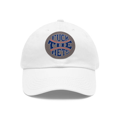 Dad Hat with Leather Patch - 'F*CK THE METS'